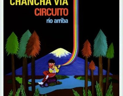 Chancha Via Circuito - Rio Arriba