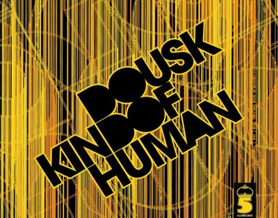 Dousk - Kind Of Human