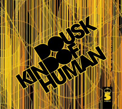 Dousk – Kind Of Human
