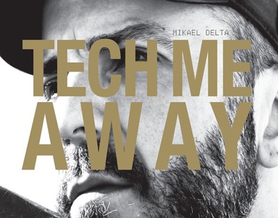 Tech Me Away