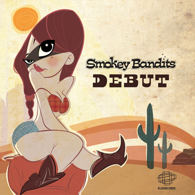 Smokey Bandits – Debut